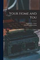 Your Home and You