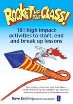 Rocket Up Your Class 101 High Impact Activities to Start, End and Break-Up Lessons