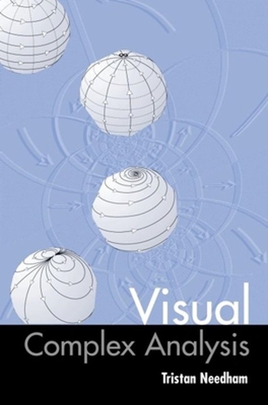 Visual complex analysis 9780198534464 tristan needham boeken bol