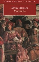 Valperga: Or, the Life and Adventures of Castruccio, Prince of Lucca