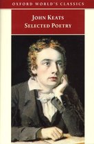 Keats:Selected Poetry Owc:Ncs P