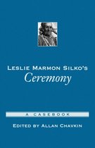 Leslie Marmon Silkos Ceremony A Casebook
