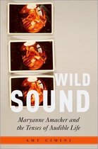 Critical Conjunctures in Music and Sound- Wild Sound