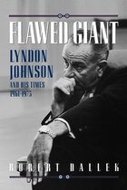 Flawed Giant Lyndon Johnson 1961-73