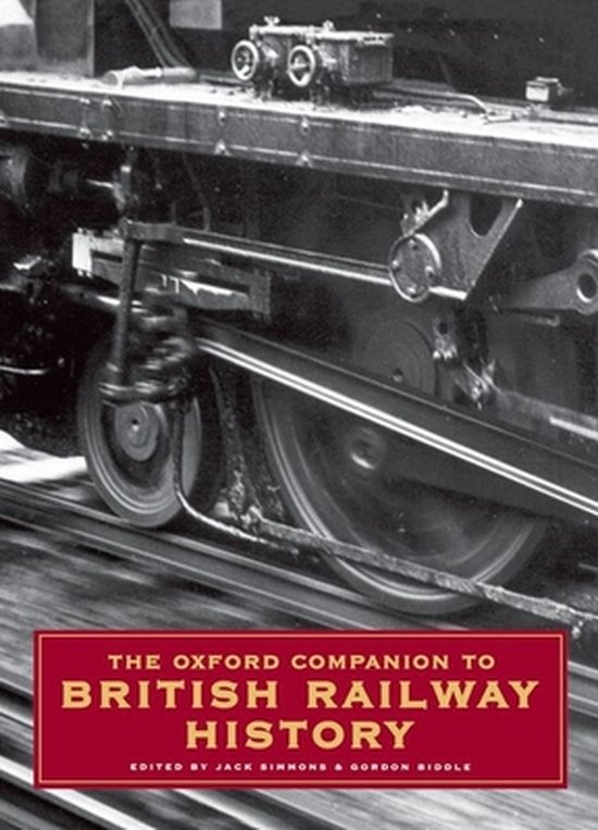 La couverture du livre 'The Oxford Companion to British Railway History', avec un gros plan d'une locomotive à vapeur.