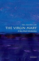Very Short Introductions-The Virgin Mary: A Very Short Introduction