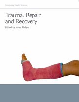 Trauma, Repair And Recovery