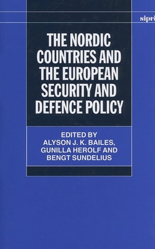 ISBN The Nordic Countries and the European Security and Defence Policy, Alyson J. K. Bailes, Gunilla Herolf, Bengt Sundelius, unisexe, Oxford University Press, 27/04/2006, 1 pièce(s)