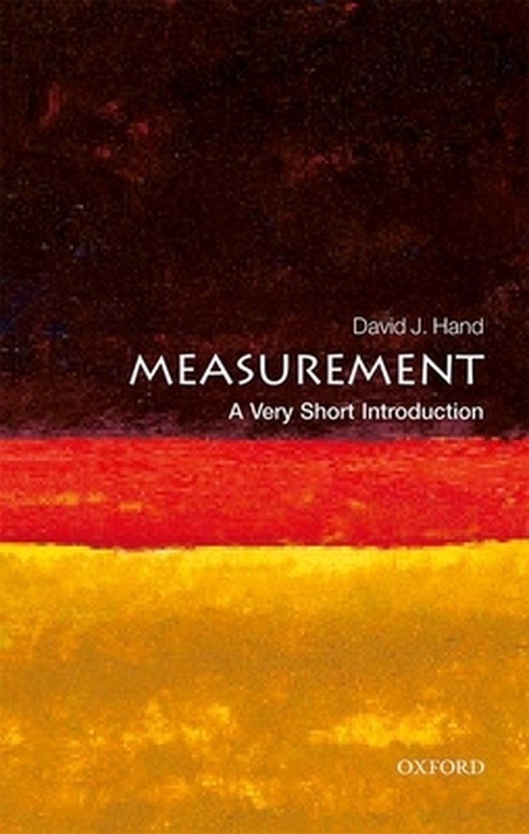 Measurement A Very Short Introduction - David J. Hand