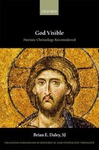 Changing Paradigms in Historical and Systematic Theology- God Visible