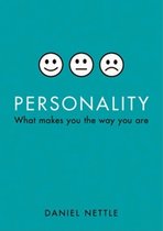 Personality : What Makes You The Way You Are