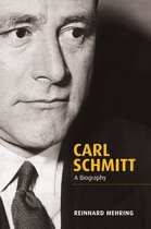 Carl Schmitt – A Biography