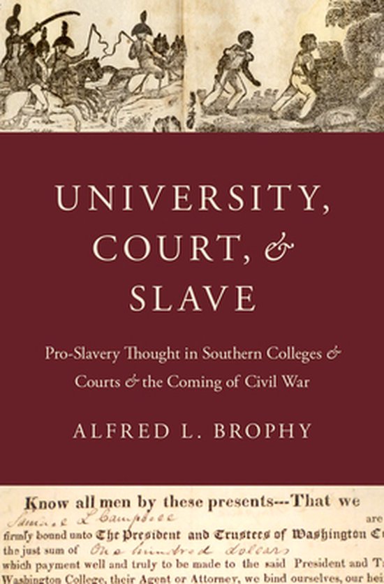 University, Court, and Slave | 9780199964239 | Alfred L. Brophy ...
