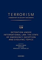 Terrorism: Commentary on Security Documents- TERRORISM: COMMENTARY ON SECURITY DOCUMENTS VOLUME 129