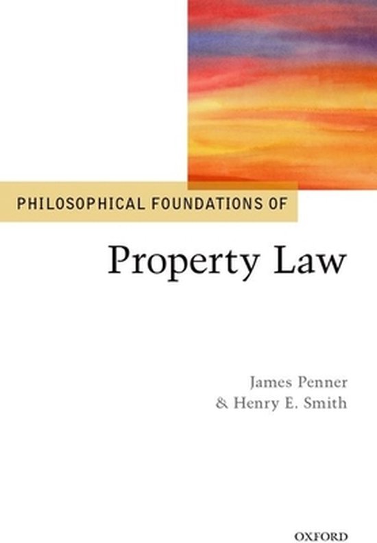 Philosophical Foundations Of Property Law