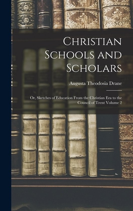 Christian Schools and Scholars - cover