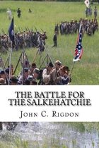 The Carolina's Campaign-The Battle For the Salkehatchie
