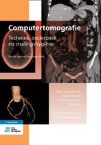 Computertomografie: Techniek, Onderzoek En Stralingshygiëne