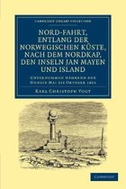 Nord-Fahrt, Entlang Der Norwegischen Kuste, Nach Dem Nordkap, Den Inseln Jan Mayen Und Island, Auf Dem Schooner Joachim Hinrich