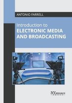 Introduction to Electronic Media and Broadcasting