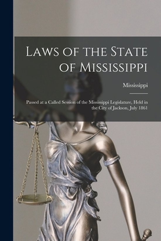 Laws of the State of Mississippi 9781013502590 Boeken