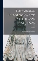 The "Summa Theologica" of St. Thomas Aquinas; v.2