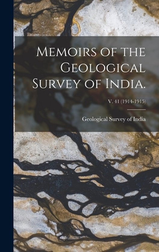 Memoirs of the Geological Survey of India.; v. 41 (1914-1915 ... - cover
