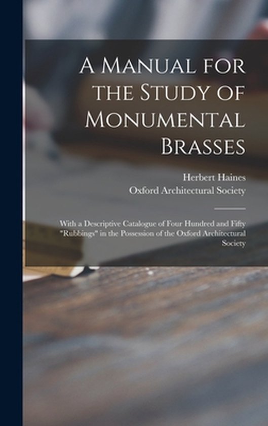 A Manual for the Study of Monumental Brasses - cover