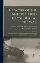 The Work of the American Red Cross During the War