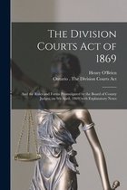 The Division Courts Act of 1869 [microform]
