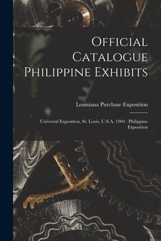 Official Catalogue Philippine Exhibits 9781014496249 Boeken bol