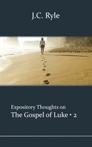 Expository Thoughts on the Gospels 4 -   Luke 2