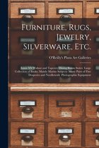 Furniture, Rugs, Jewelry, Silverware, Etc.
