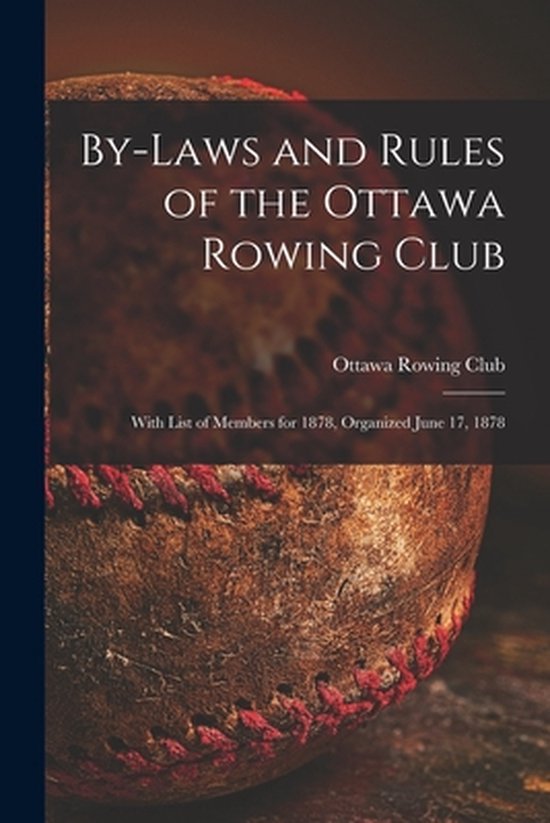 By-laws and Rules of the Ottawa Rowing Club [microform] - cover