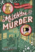 A Murder Most Unladylike Mystery- Mistletoe and Murder