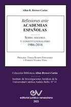 Reflexiones Ante Las Academias Españolas Sobre Historia Y Constitucionalismo