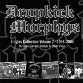 Dropkick Murphys - Singles Collection Volume 2 - 1998- (CD)