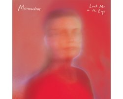 Mermaidens - Look Me In The Eye (LP)
