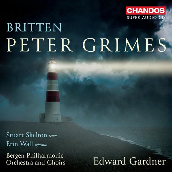 Bergen Philharmonic Orchestra, Edward Gardner - Britten: Peter Grimes (2 SACD)
