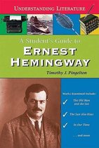 A Student's Guide to Ernest Hemingway