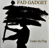 Fad Gadget - Under The Flag (CD)