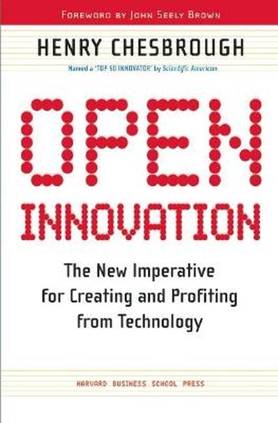 Boek 'Open Innovation' van Henry Chesbrough. Titel in rode stippen. Ondertitel 'The New Imperative for Creating and Profiting from Technology'.