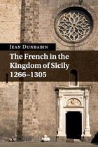 The French in the Kingdom of Sicily 1266-1305