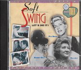 Soft Swing - let's do it - Terug naar toen - deel 8