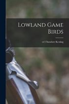Lowland Game Birds