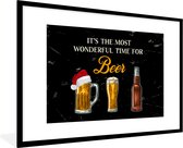 Fotolijst incl. Poster - It's the most wonderful time for beer - Spreuken - Kerst - Bier - Quotes - 120x80 cm - Posterlijst - Kerstmis Decoratie - Kerstversiering - Kerstdecoratie Woonkamer - Kerstversiering - Kerstdecoratie voor binnen - Kerstmis