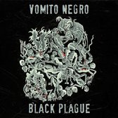 Vomito Negro - Black Plague (CD)