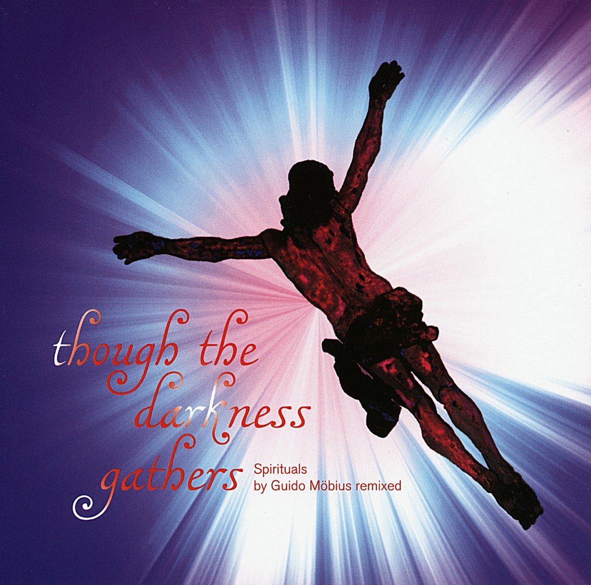 Guido Möbius - Though The Darkness Gathers - Spirituals By Guido Möbius Remixed (CD)