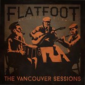 Flatfoot 56 - The Vancouver Sessions (CD)