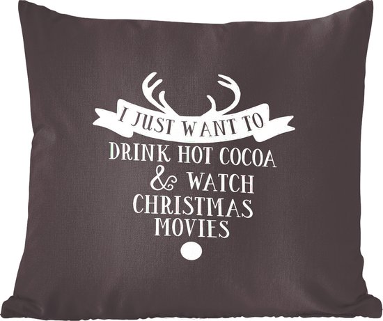 Sierkussens - Kussentjes Woonkamer - 40x40 cm - Kerst quote "I just want to drink hot cocoa" met een zwarte achtergrond - Kerstversiering - Kerstdecoratie voor binnen - Woonkamer